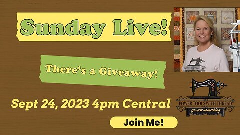 Sunday Live! 9-24-23 4pm CDT. Join Me - Lots of Goodies and a Giveaway (or Two!)!