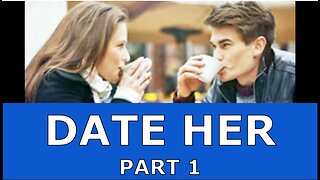 WHAT IS A DATE AND WHY WE DATE