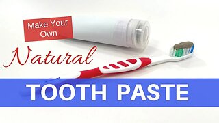 How To Make Your Own Natural Toothpaste / Simple Recipe That Works