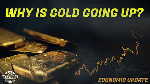 ECONOMY | WHY is Gold Going Up? Will Silver Go Up in Price? - Dr. Kirk Elliott