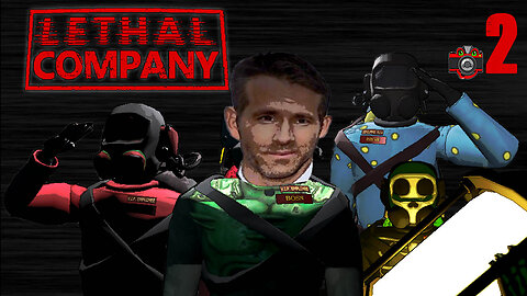 EP.2 We Found Ryan Reynolds In Lethal Company!