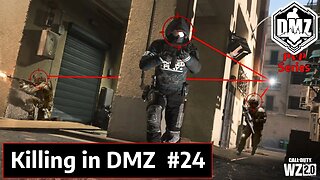 DMZ PvP Series - Part 24