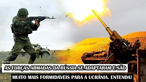 As Forças Armadas Da Rússia Se Adaptaram E São Muito Mais Formidáveis Para A Ucrânia. Entenda!