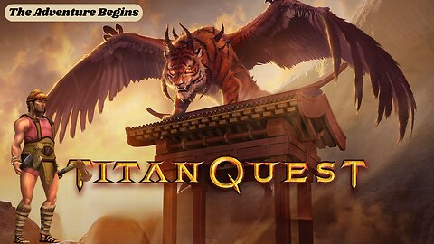 Titan Quest (1) - The Journey Begins