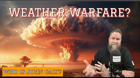 MONKEY WERX- SITREP. WEATHER WARFARE. WHAT ARE THEY DOING? TY John Galt