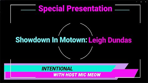 An 'Intentional' Special: "Showdown In Motown" with Leigh Dundas