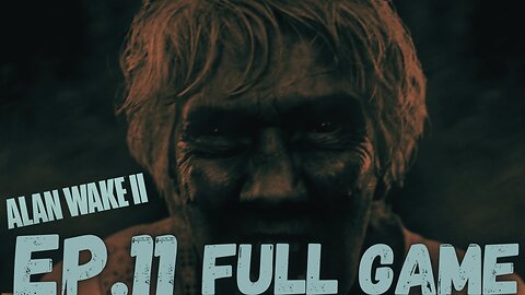 ALAN WAKE II Gameplay Walkthrough EP.11- Old Gods Part II FULL GAME