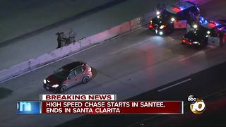 High speed chase starts in Santee, ends in Santa Clarita