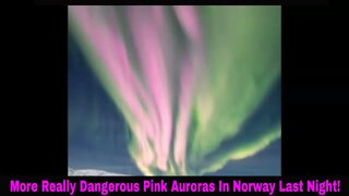 More Really Dangerous Pink Auroras In Norway Last Night!