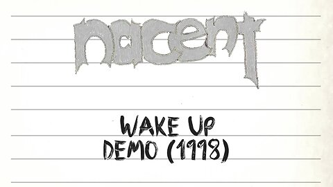 Nacent Track 6 Wake Up Original Demo 1998