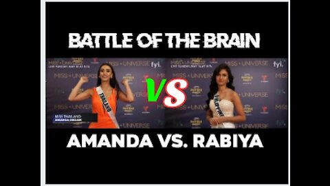 BATTLE OF THE BRAIN | AMANDA VS. RABIYA | MISS UNIVERSE 2020