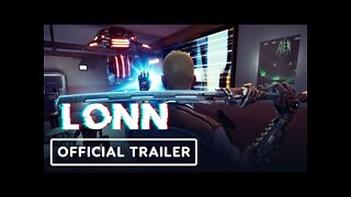 LONN - Official Trailer