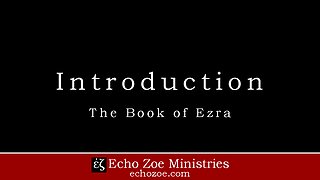 The Book of Ezra: Introduction
