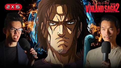 Oh NO, He's PISSED - Vinland Saga 2x15 Reaction