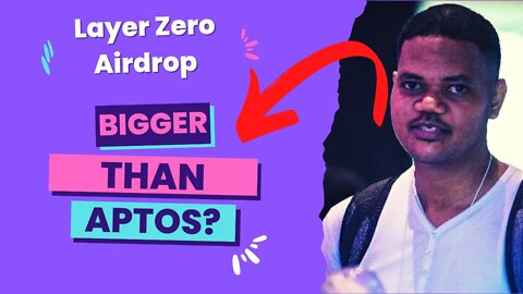 If Layer Zero Executes An Airdrop, It Could Be Bigger Than Aptos & Optimism Airdrops.