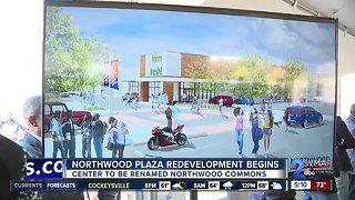 Redevelopment of Northwood Plaza Shopping Center breaks ground