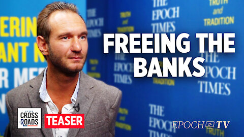 Nick Vujicic: Creating a Bank Free of Social Control After Facing Financial Cancel Culture