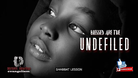 DEVOTIONS | BLESSED ARE THE UNDEFILED| HEBREW FAITH