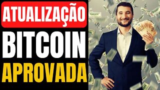 EARLY A ATUALIZAÇÃO QUE VAI AUMENTAR ESCALABILIDADE DO BITCOIN