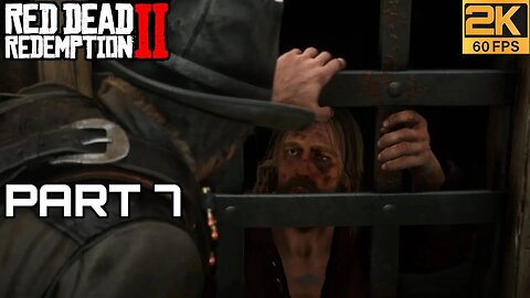 Red Dead RedemptionⅡPart 7 PC Gameplay ﴾2K-60FPS﴿-No Commentary