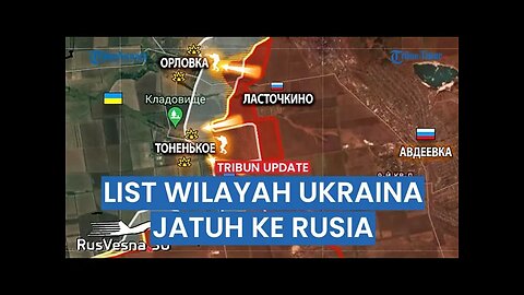 🔴 Militer Rusia 2024 Formasi Menyerang, Masih Februari Ini Daftar Wilayah Ukraina Direbut Kremlin