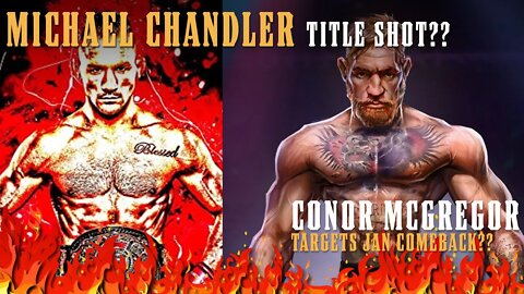 Michael Chandler TITLE SHOT in his FIRST UFC FIGHT?? & Conor COMING BACK in 2021!!