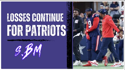 Patriots Suffer Loss..on Loss..on more LOSS…