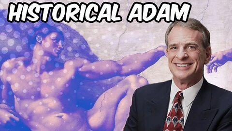 William Lane Craig on the Historical Adam