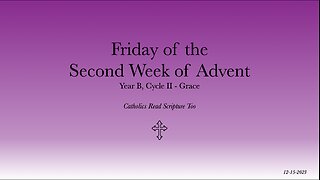 Friday of the Second Week of Advent - 12/15/2023