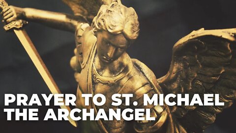 Prayer to St. Michael the Archangel