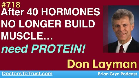 DON LAYMAN 3 | After 40 HORMONES NO LONGER BUILD MUSCLE…need QUALITY ANIMAL PROTEIN!