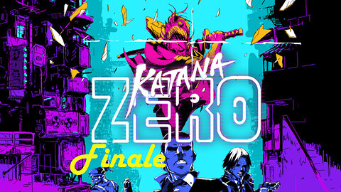 Katana Zero Finale | No commentary | Longplay