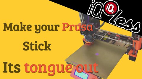 Make your Prusa Stick its tongue out