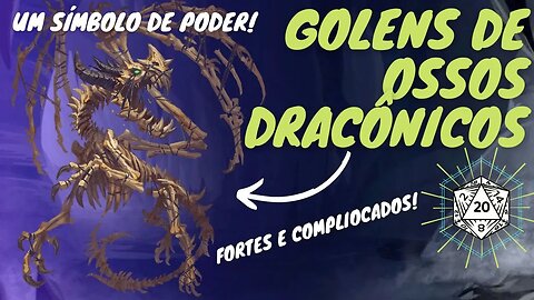 GOLENS DE OSSOS DRACÔNICOS - MELHOR QUE UM NORMAL? - Dragões do Fizban.🐲