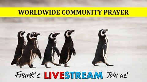 LIVESTREAM - Worldwide Community Prayer on Nov 19th 2022