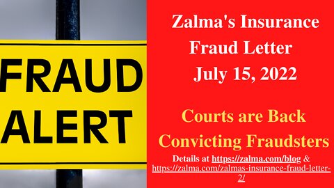 Zalma's Insurance Fraud Letter - July 15, 2022
