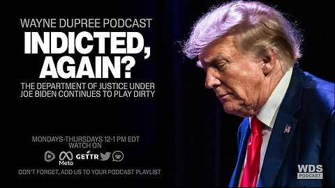 Trump Indicted Once Again By Biden's DOJ Special Counsel | The Wayne Dupree Show With Wayne Dupree
