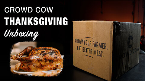 Crowd Cow Turkey Reviewed: Unboxing & Honest Review