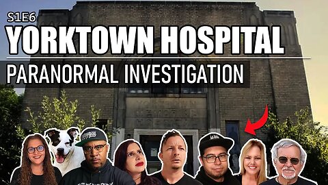 Paranormal Activity - Overnight at Yorktown Memorial Hospital - Doctors, Priests and Nuns👻S1E6👻