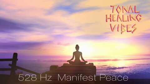 528Hz Remove Doubts & Fears | Manifest Peace