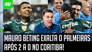 "É IMPRESSIONANTE! Eu DIGO: pra mim, esse Palmeiras do Abel..." Mauro Beting EXALTA 2x0 no Coritiba!