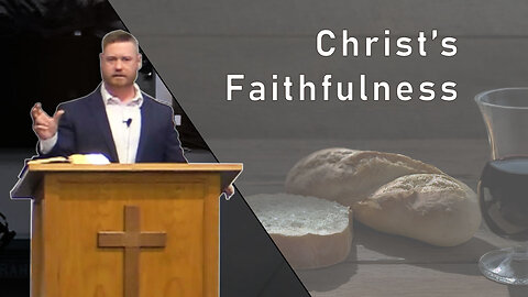 Christ's Faithfulness