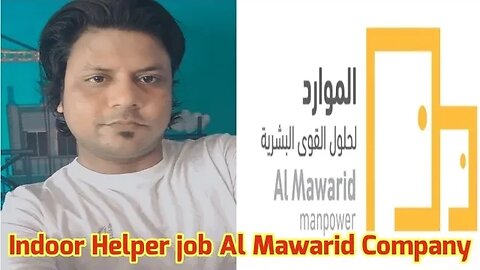 indoor Helper Job Saudi | Urgent Requirement For Al Mawarid Company job in Saudi Gulf Vacancy