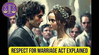 Exploring the Respect for Marriage Act and Its Consequences