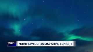 Northern Lights may be seen in Michigan skies tonight