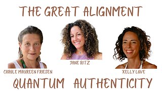 The Great Alignment: Episode #36 QUANTUM AUTHENTICITY