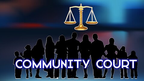 A COMMUNITY LAW COURT TRIAL