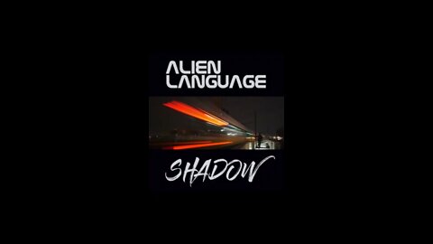 Shadow by Alien Language