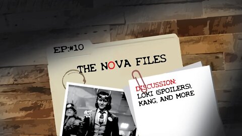 Loki Spoilers-The Nova Files EP 10