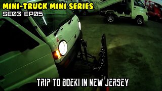 Mini-Truck (SE03 EP05) Another trip to Boeki JDM classic importers in New Jersey